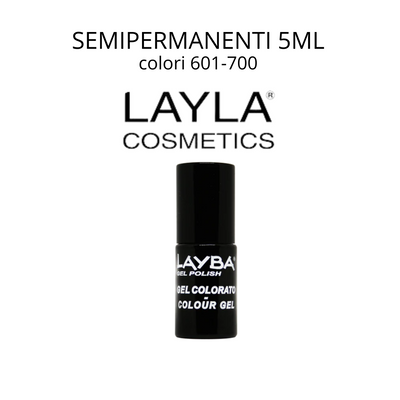 LAYLA - layba gel polish semipermanente 5ml  | colori 601 - 700